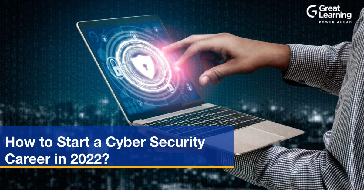 How to Start a Cyber Security Career in 2022?